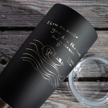 Load image into Gallery viewer, Customer Supplied Tumbler - Hand Writing Engraving