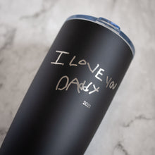 Load image into Gallery viewer, Customer Supplied Tumbler - Hand Writing Engraving