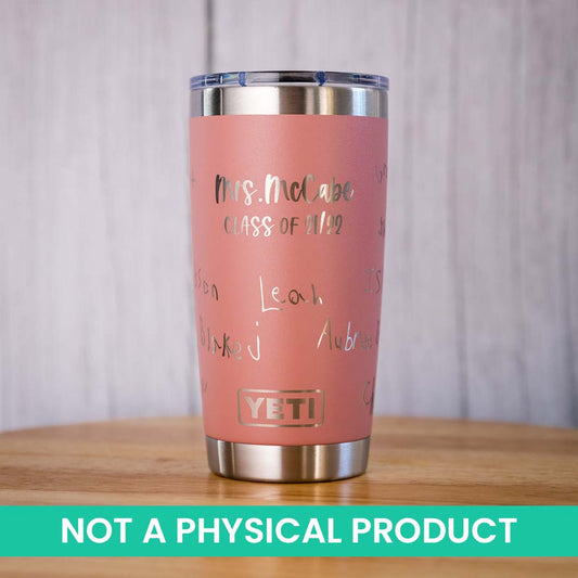 Customer Supplied Tumbler - Hand Writing Engraving